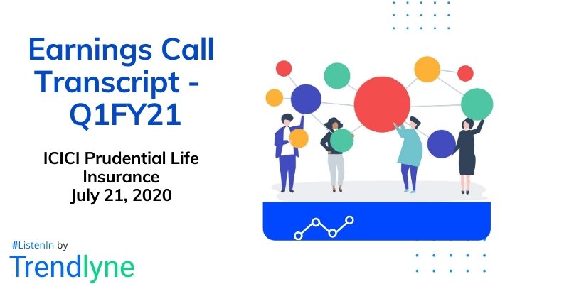 Earnings Call Transcript - Q1FY21 for ICICI Prudential Life Insurance