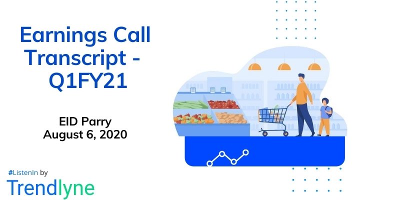 Earnings Call Transcript - Q1FY21 for EID Parry