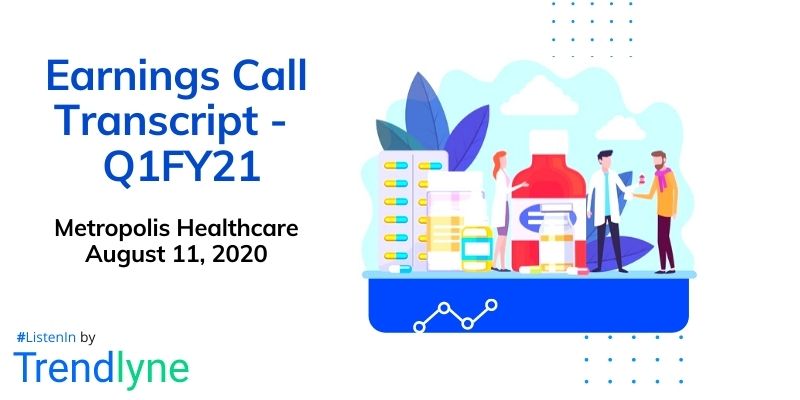 Earnings Call Transcript - Q1FY21 for Metropolis Healthcare