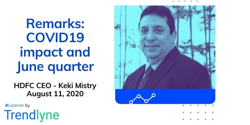 Transcript - Remarks by HDFC CEO Keki Mistry on Q1FY21 and Outlook