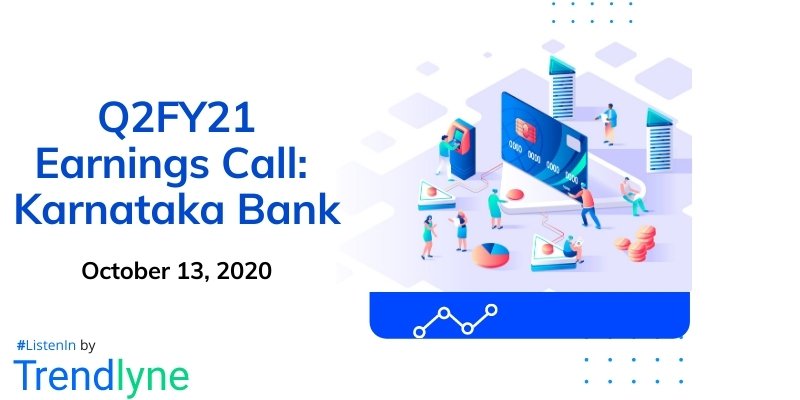 Earnings Call Transcript - Q2FY21 for Karnataka Bank