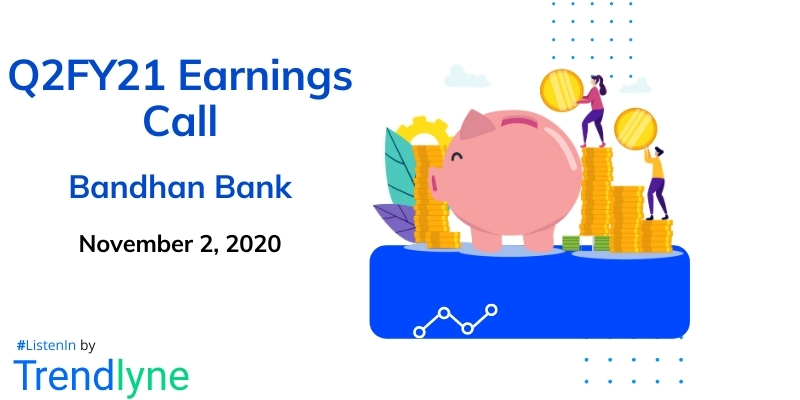 Earnings Call for Q2FY21 of Bandhan Bank