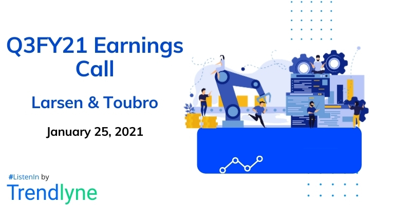 Earnings Call for Q3FY21 of Larsen & Toubro 