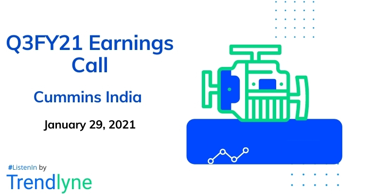 Earnings Call for Q3FY21 of Cummins India Ltd.