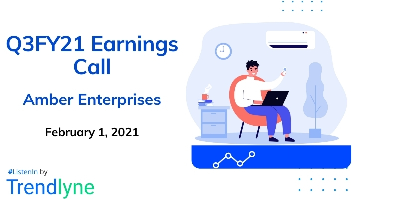 Earnings Call for Q3FY21 of Amber Enterprises India