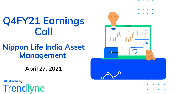 Earnings Call for Q4FY21 of Nippon Life India Asset Management