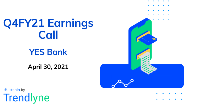 Earnings Call for Q4FY21 of YES Bank