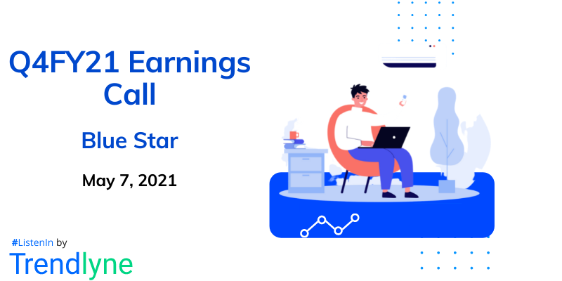 Earnings Call for Q4FY21 of Blue Star