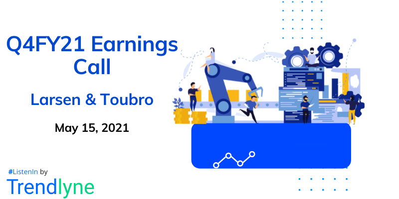 Earnings Call for Q4FY21 of Larsen & Toubro