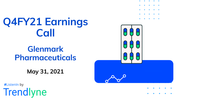 Earnings Call for Q4FY21 of Glenmark Pharmaceuticals