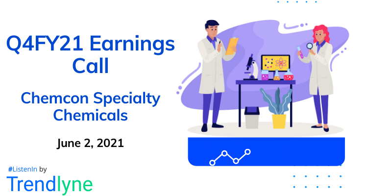 Earnings Call for Q4FY21 of Chemcon Speciality Chemicals