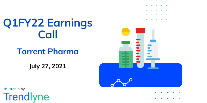 Earnings Call for Q1FY22 of Torrent Pharmaceuticals