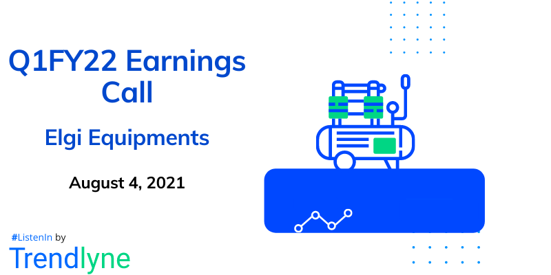 Earnings Call for Q1FY22 of Elgi Equipments
