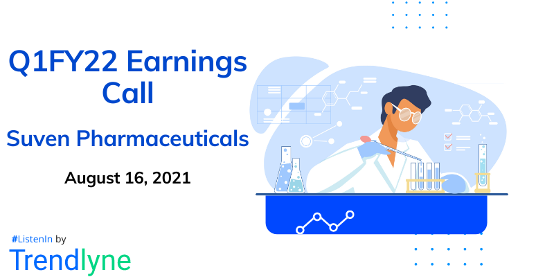 Earnings Call for Q1FY22 of Suven Pharmaceuticals