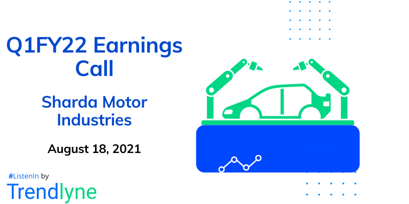 Earnings Call for Q1FY22 of Sharda Motor Industries