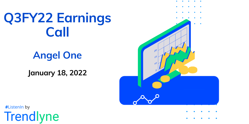 Earnings Call for Q3FY22 of Angel One