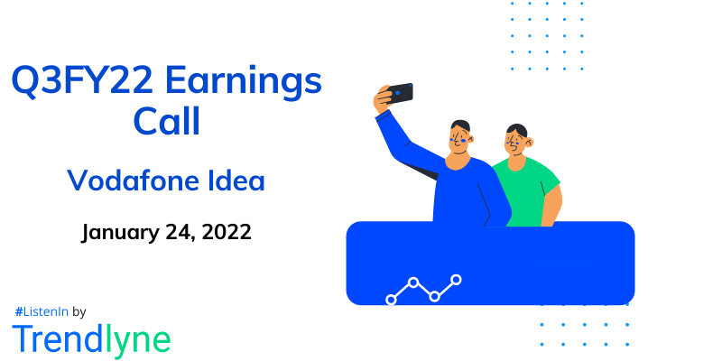 Earnings Call for Q3FY22 of Vodafone Idea