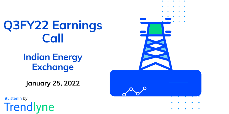 Earnings Call for Q3FY22 of Indian Energy Exchange
