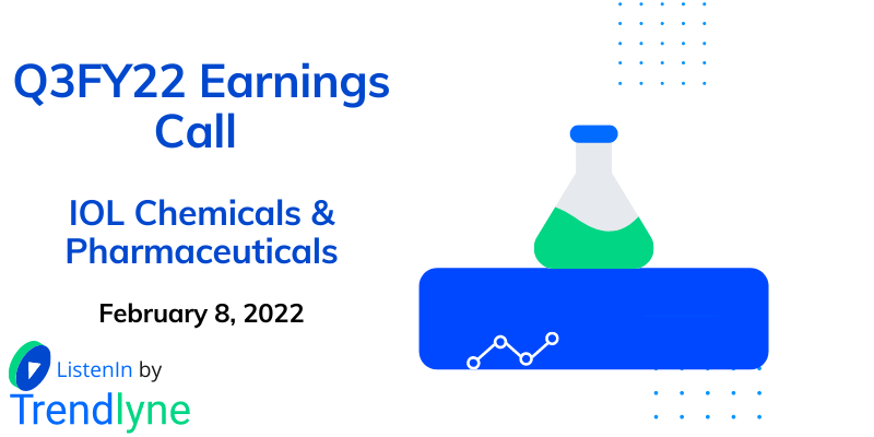 Earnings Call for Q3FY22 of IOL Chemicals and Pharmaceuticals