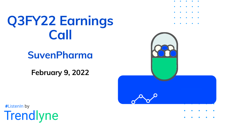 Earnings Call for Q3FY22 of Suven Pharmaceuticals