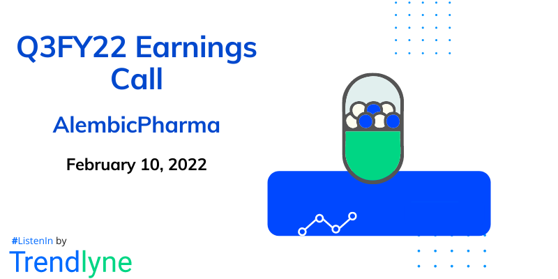 Earnings Call for Q3FY22 of Alembic Pharmaceuticals
