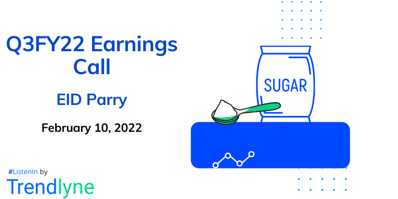 Earnings Call for Q3FY22 EID Parry (India) Ltd.