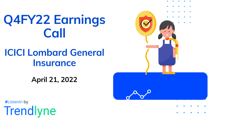 Earnings Call for Q4FY22 of ICICI Lombard General Insurance Company Ltd.