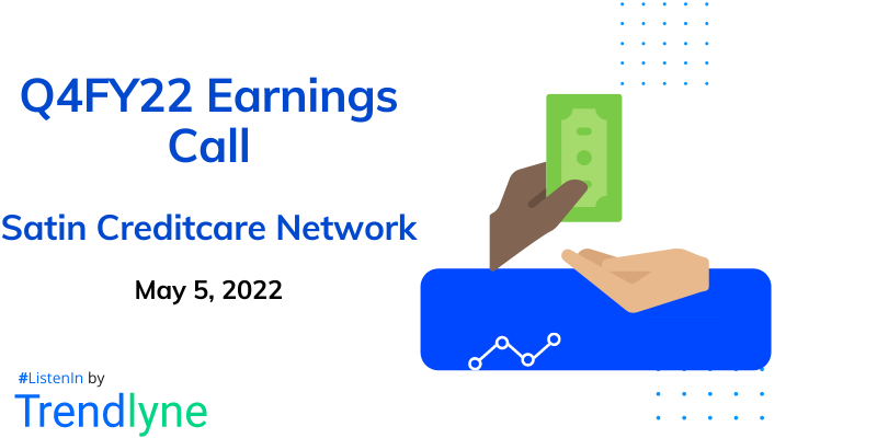 Earnings Call for Q4FY22 of Satin Creditcare Network