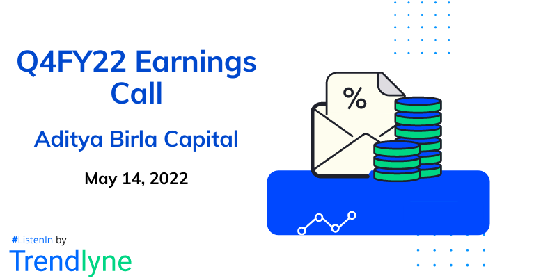 Earnings Call for Q4FY22 of Aditya Birla Capital