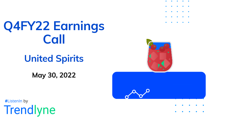 Earnings Call for Q4FY22 of United Spirits