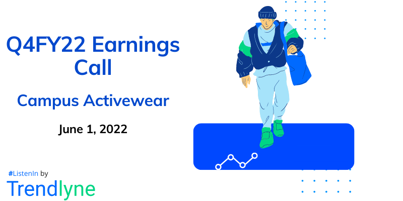 Earnings Call for Q4FY22 of Campus Activewear Ltd.