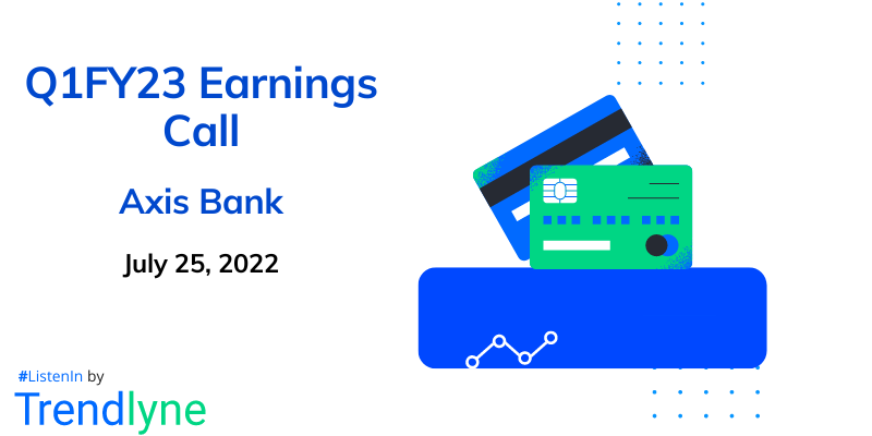 Results Earnings Call for Q1FY23 of Axis Bank