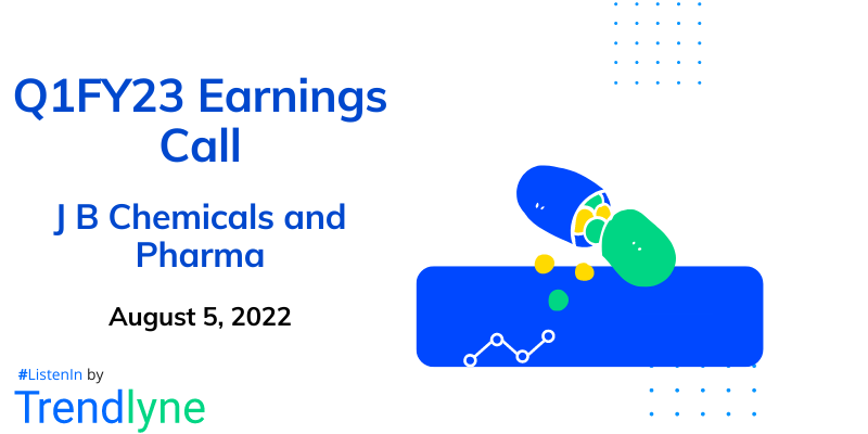 Results Earnings Call for Q1FY23 of J B Chemicals & Pharmaceuticals