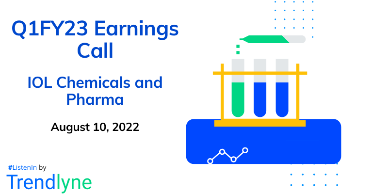 Results Earnings Call for Q1FY23 of IOL Chemicals and Pharmaceuticals