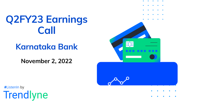 Results Earnings Call for Q2FY23 of Karnataka Bank