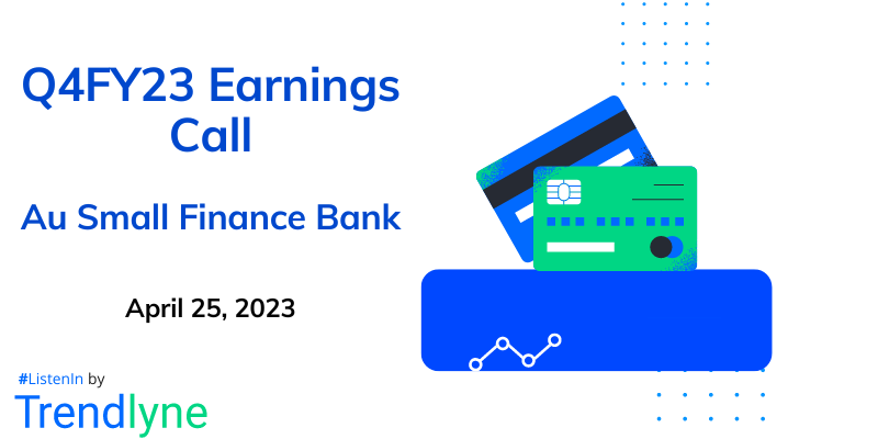 Au Small Finance Bank Results Earnings Call for Q4FY23