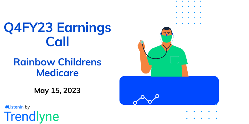 Rainbow Childrens Medicare Results Earnings Call for Q4FY23