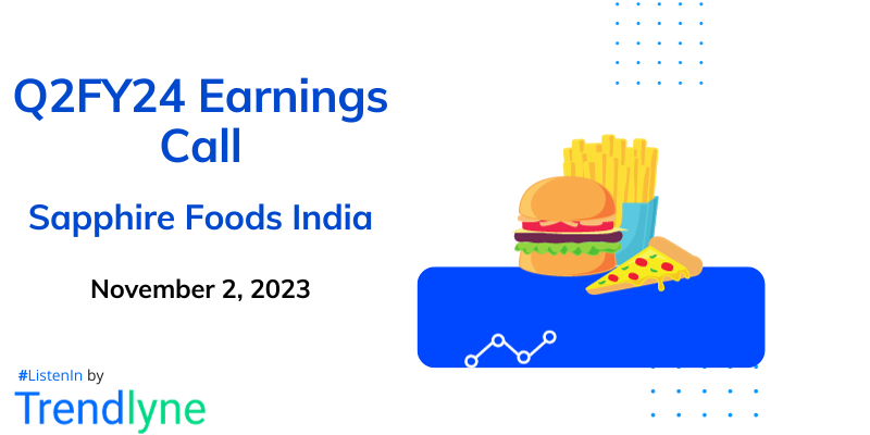 Sapphire Foods India Results Earnings Call for Q2FY24