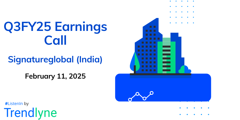 Signatureglobal (India) Results Earnings Call for Q3FY25
