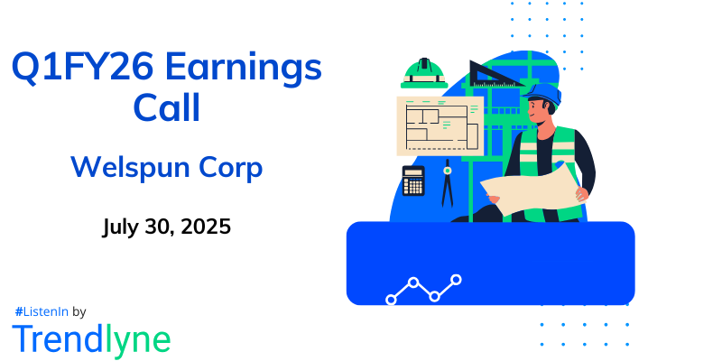 Welspun Corp Results Earnings Call for Q1FY26