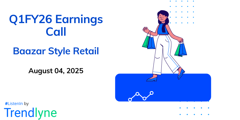 Baazar Style Retail Results Earnings Call for Q1FY26