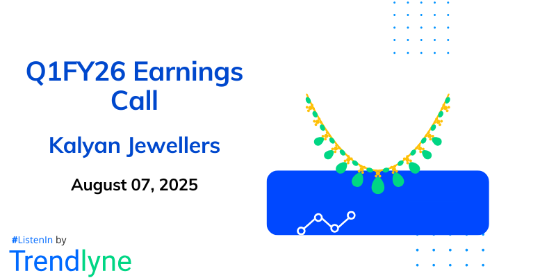 Kalyan Jewellers India Results Earnings Call for Q1FY26