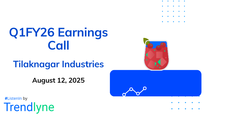 Tilaknagar Industries Results Earnings Call for Q1FY26
