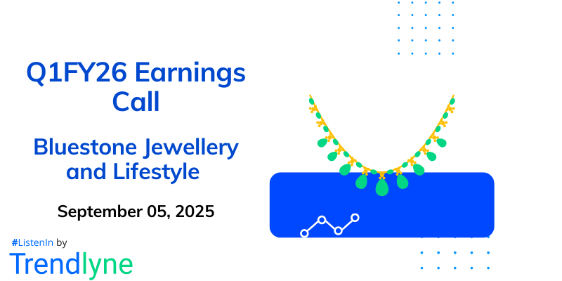 Bluestone Jewellery and Lifestyle Results Earnings Call for Q1FY26