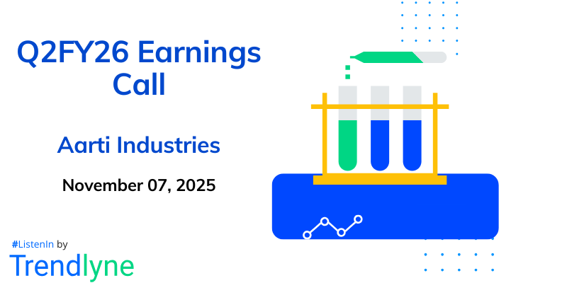 Aarti Industries Results Earnings Call for Q2FY26