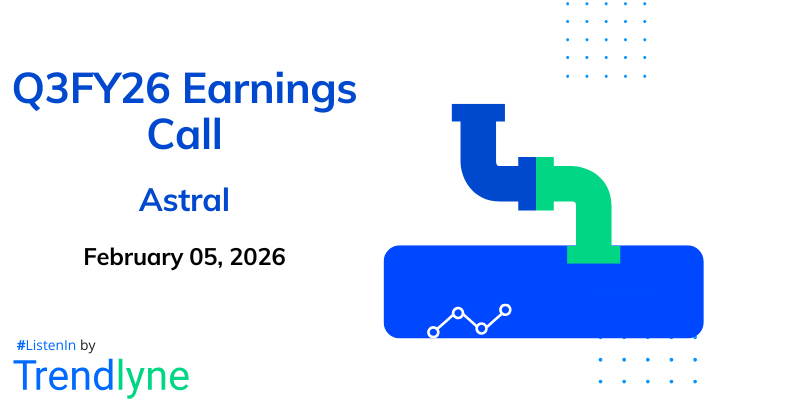 Astral Ltd. Results Earnings Call for Q3FY26