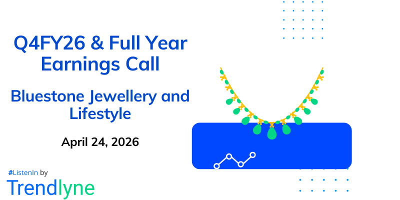 Bluestone Jewellery and Lifestyle Results Earnings Call for Q4FY26 & Full Year