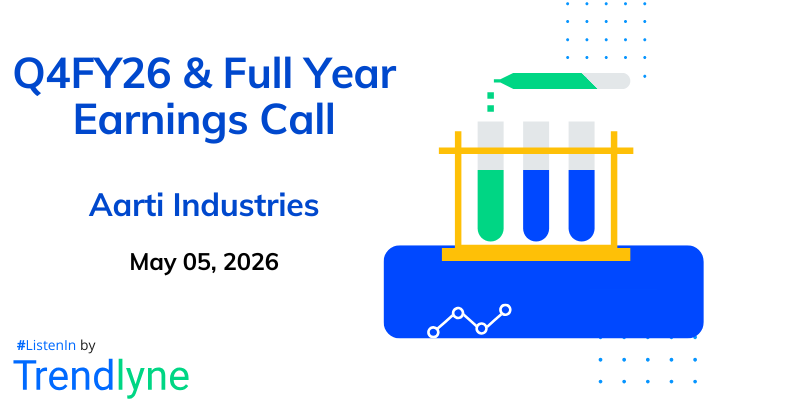 Aarti Industries Results Earnings Call for Q4FY26 & Full Year