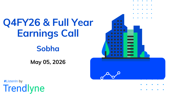 Sobha Ltd. Results Earnings Call for Q4FY26 & Full Year
