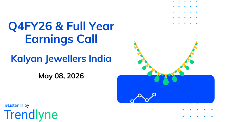 Kalyan Jewellers India Results Earnings Call for Q4FY26 & Full Year